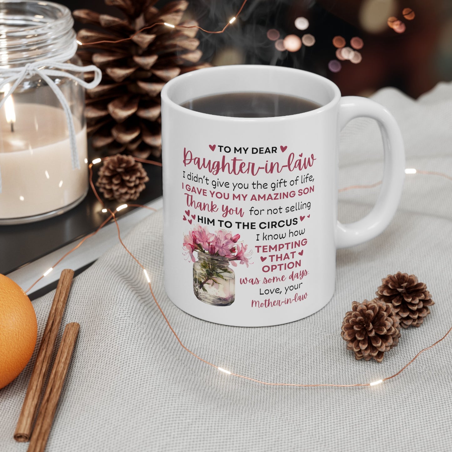 To My Dear Daughter In Law | Ceramic Mug, (11oz, 15oz)